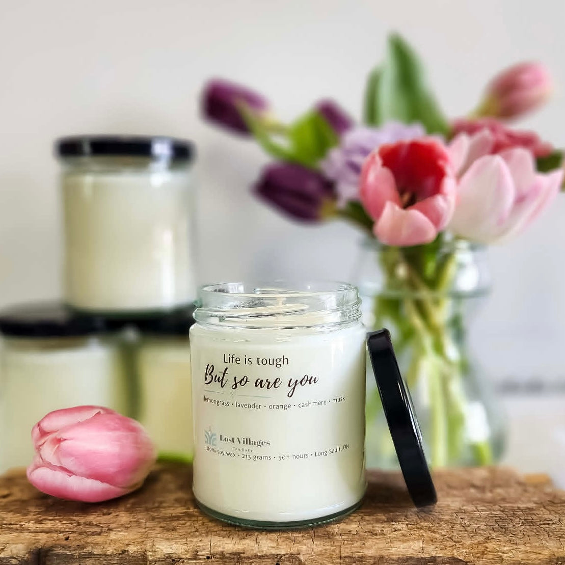 Candle - Life is tough, but so are you ~ Namaste